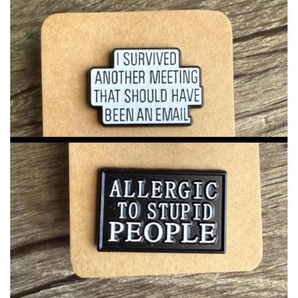 I Survived Another Meeting Allergic to Stupid People Hard Enamel Pin